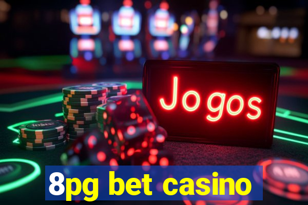 8pg bet casino